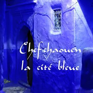 More information about "Chefchaouen, la cité bleue"