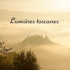More information about "Lumières toscanes"